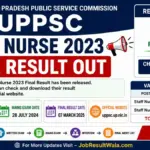 UPPSC Staff Nurse 2023 Final Result Out, Download Result PDF Now UPPSC Staff Nurse 2023 Final Result Out, Download Result PDF Now - Uttar Pradesh Sarkari Result
